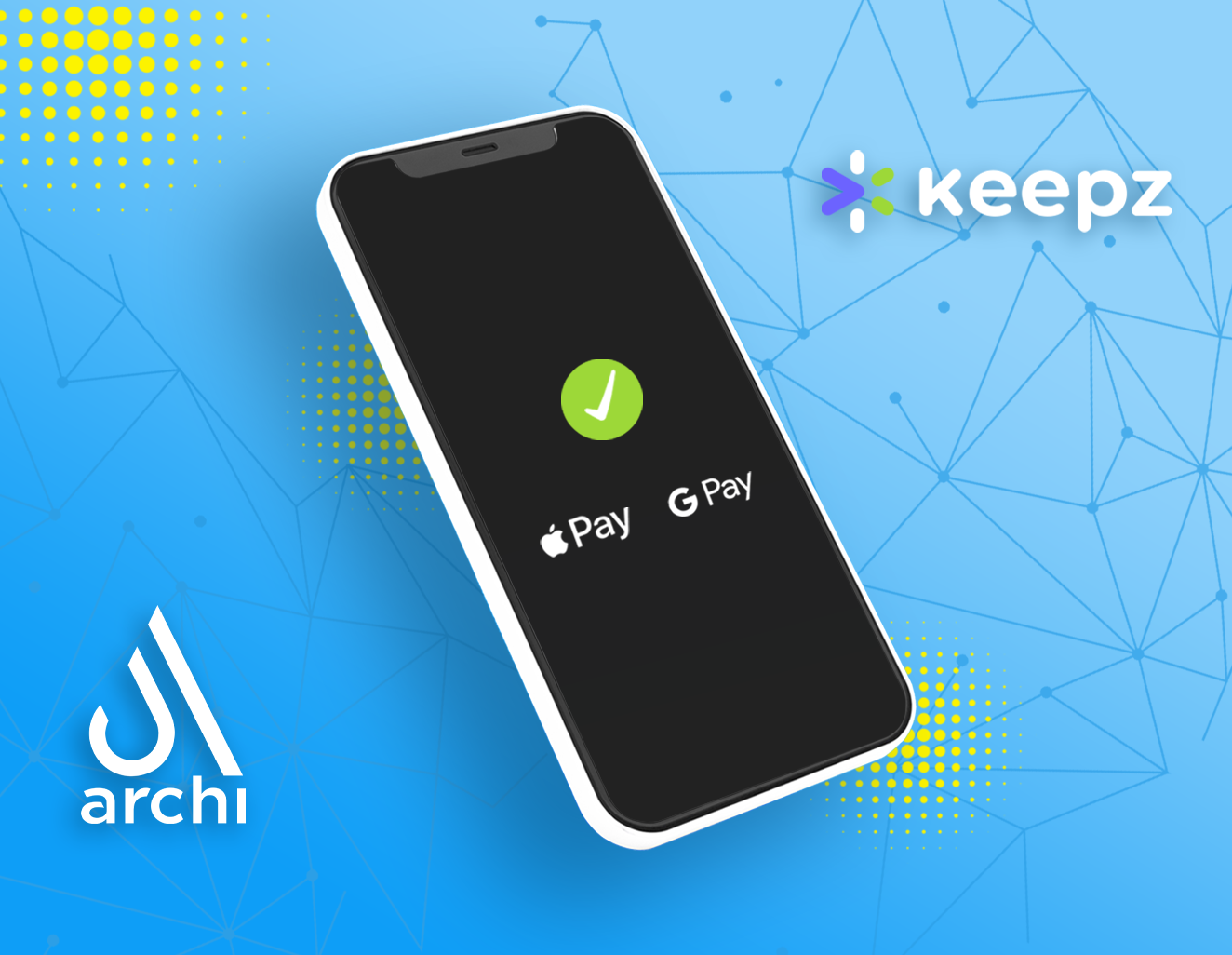 Archi has partnered with Keepz, a digital payments company